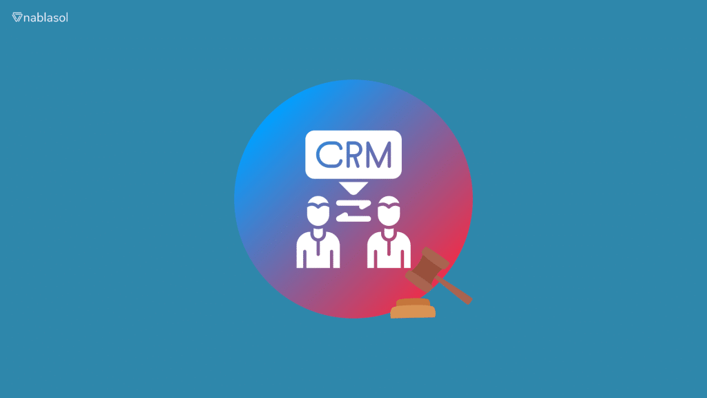 CRMs: Revolutionizing Workflows in Legal Firms